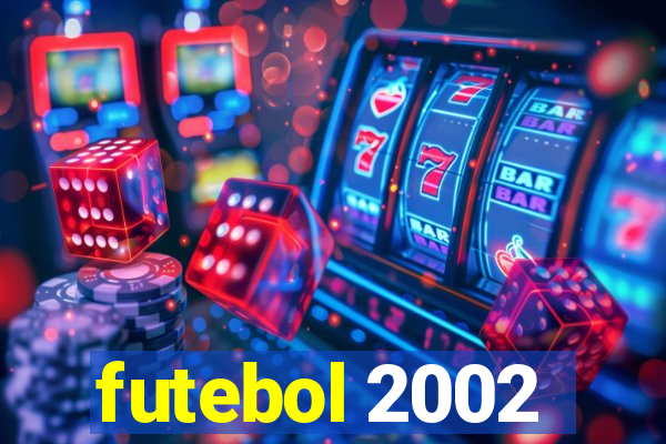 futebol 2002